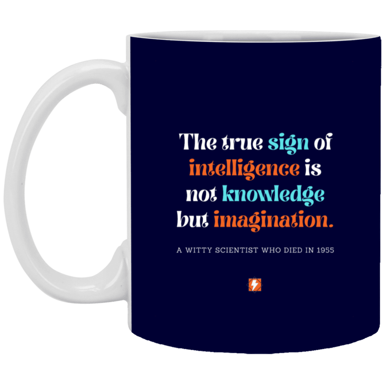 Ceramic Standard Mug 11oz with inspiring Einstein quote: E106 - Intelligence = Imagination - Color: Navy