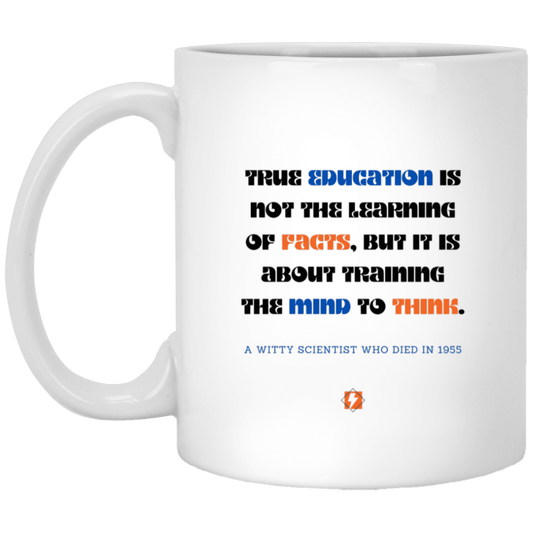 Ceramic Standard Mug 11oz with inspiring Einstein quote: E107 - Learning to think - Color: Plain White