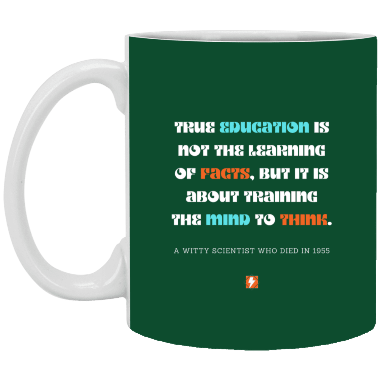 Ceramic Standard Mug 11oz with inspiring Einstein quote: E107 - Learning to think - Color: Forest