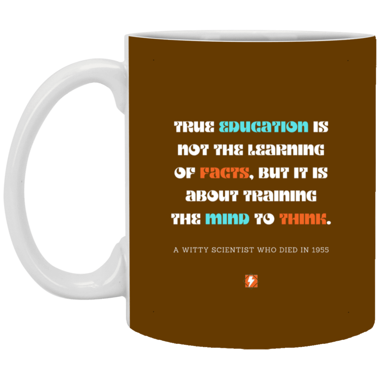 Ceramic Standard Mug 11oz with inspiring Einstein quote: E107 - Learning to think - Color: Brown