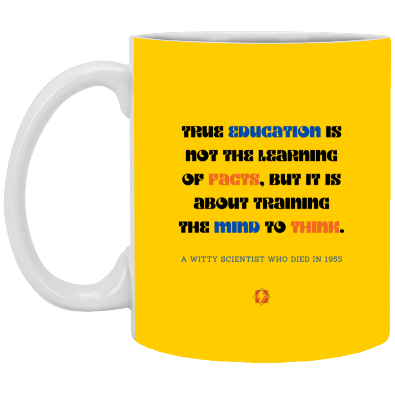 Ceramic Standard Mug 11oz with inspiring Einstein quote: E107 - Learning to think - Color: Athletic Gold