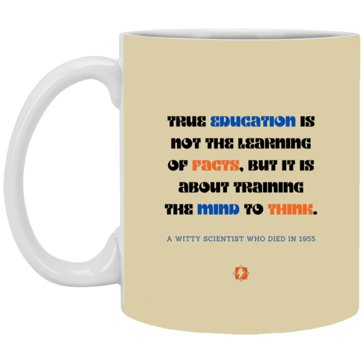 Ceramic Standard Mug 11oz with inspiring Einstein quote: E107 - Learning to think - Color: Tan