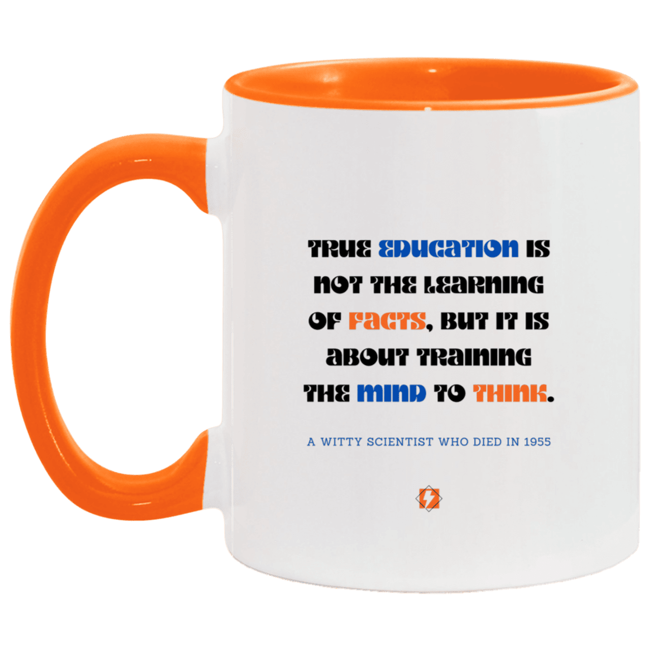 Ceramic Standard Mug 11oz with inspiring Einstein quote: E107 - Learning to think - Color: White/Orange