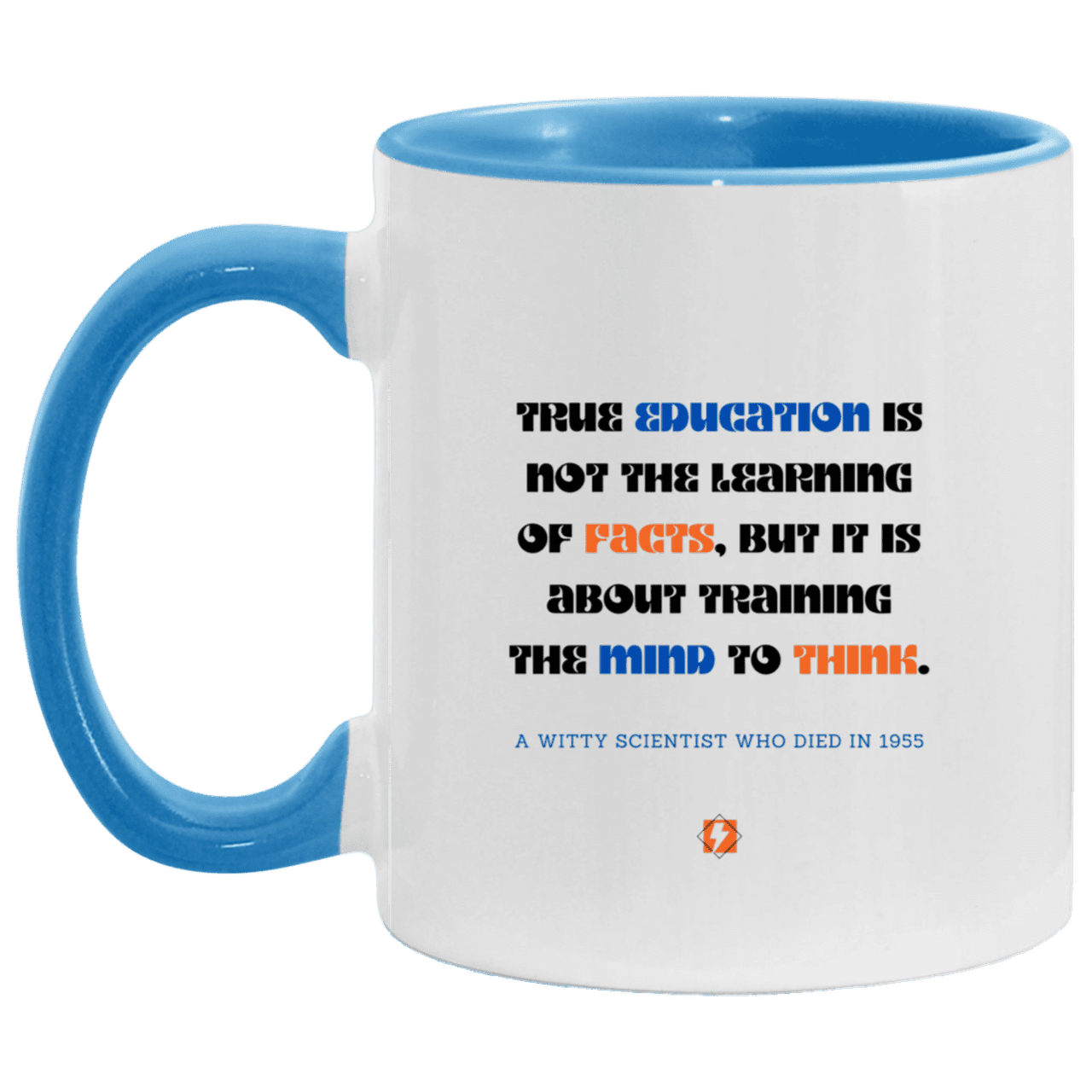 Ceramic Standard Mug 11oz with inspiring Einstein quote: E107 - Learning to think - Color: White/Light Blue