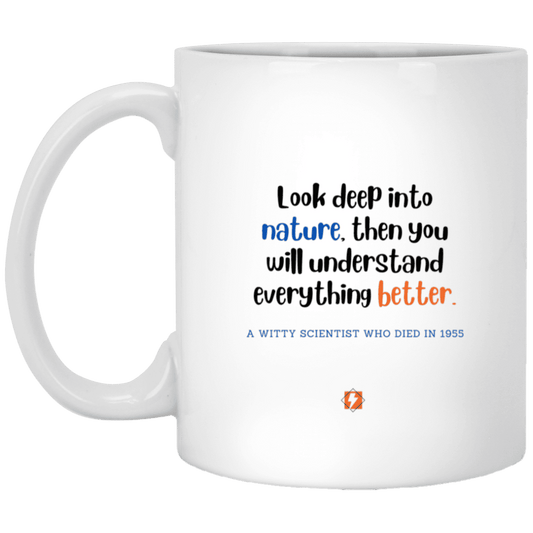 Ceramic Standard Mug 11oz with inspiring Einstein quote: E108 - Nature makes sense - Color: Plain White