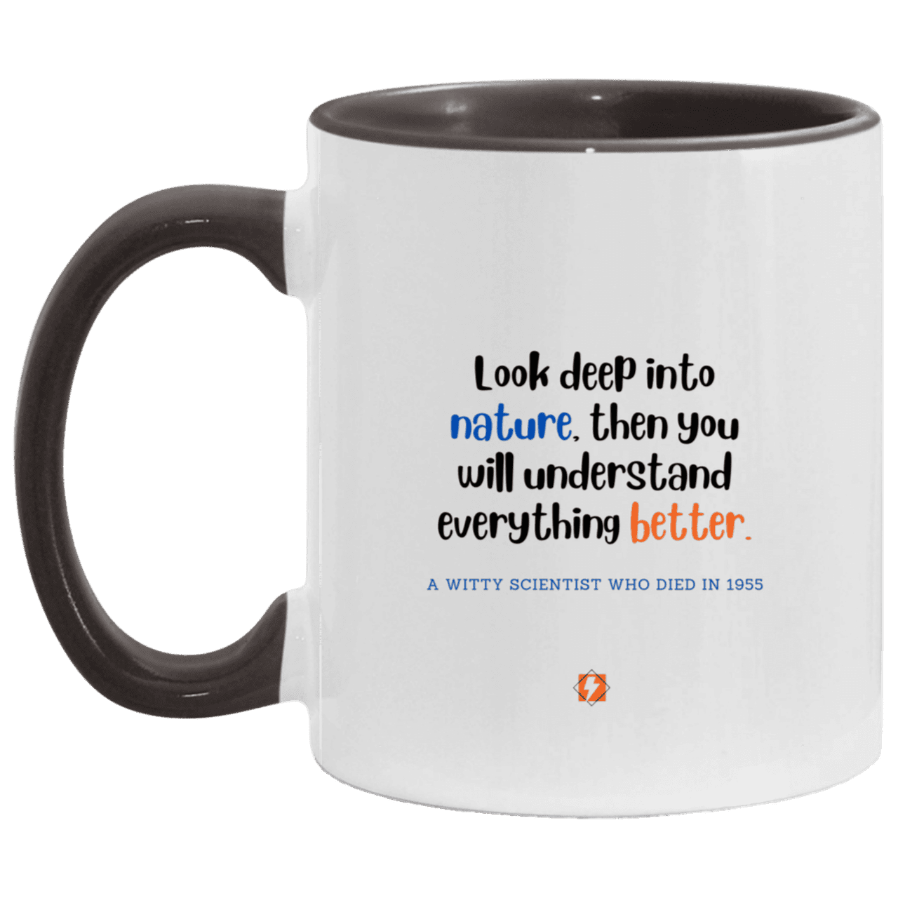 Ceramic Standard Mug 11oz with inspiring Einstein quote: E108 - Nature makes sense - Color: White/Black