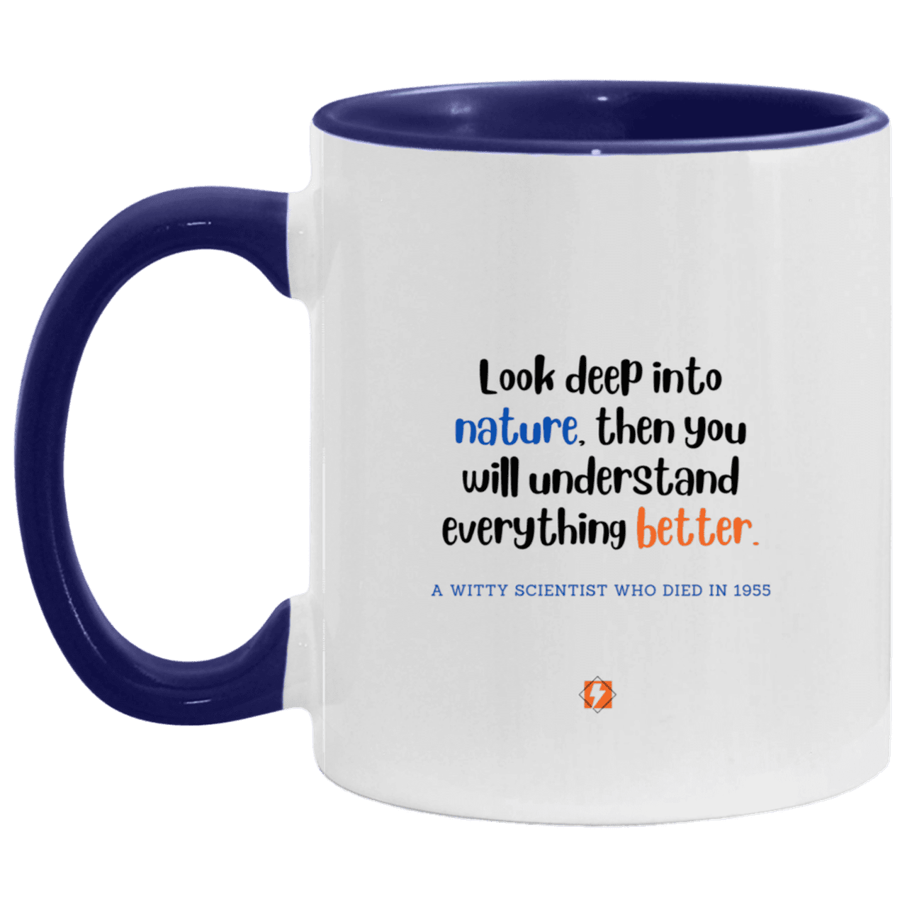 Ceramic Standard Mug 11oz with inspiring Einstein quote: E108 - Nature makes sense - Color: White/Midnight Blue