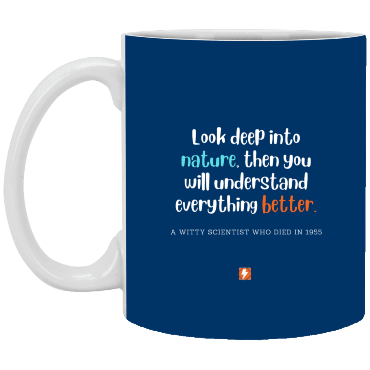 Ceramic Standard Mug 11oz with inspiring Einstein quote: E108 - Nature makes sense - Color: Royal