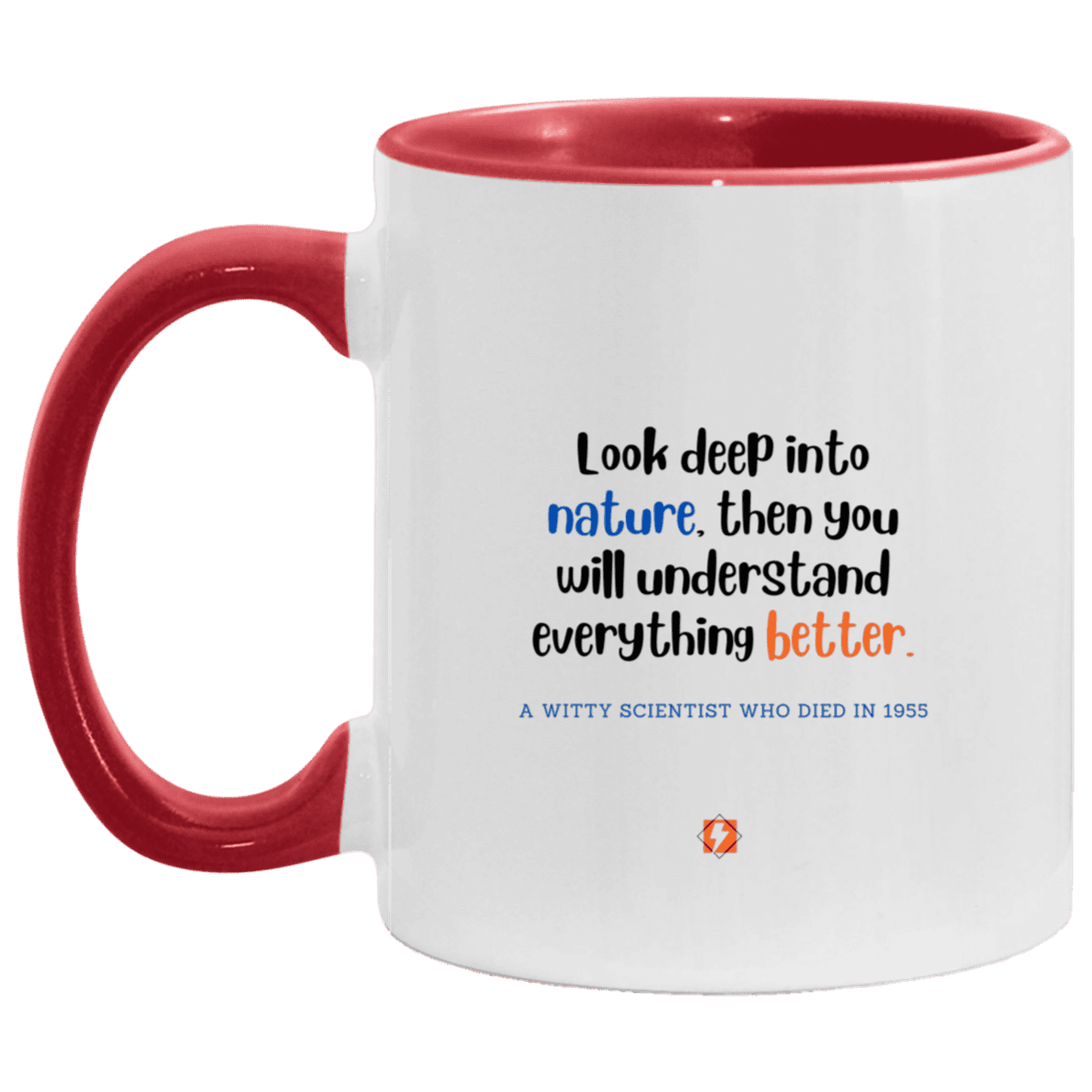 Ceramic Standard Mug 11oz with inspiring Einstein quote: E108 - Nature makes sense - Color: White/Red