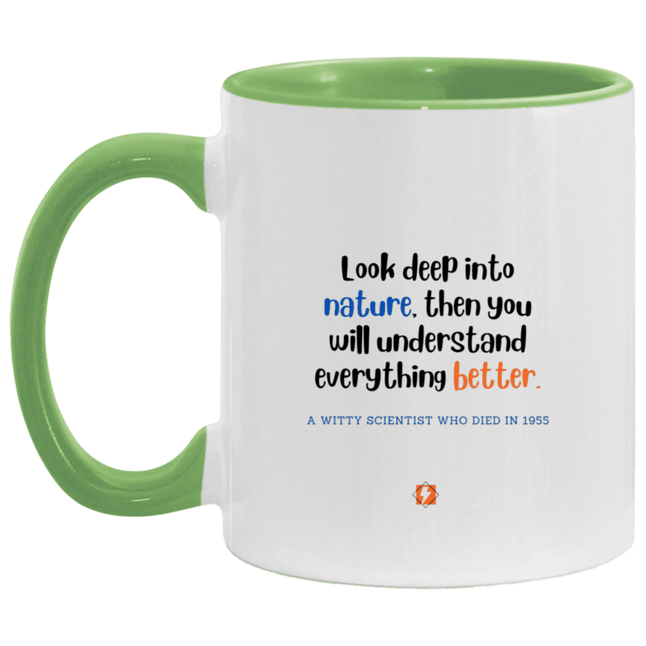 Ceramic Standard Mug 11oz with inspiring Einstein quote: E108 - Nature makes sense - Color: White/Light Green