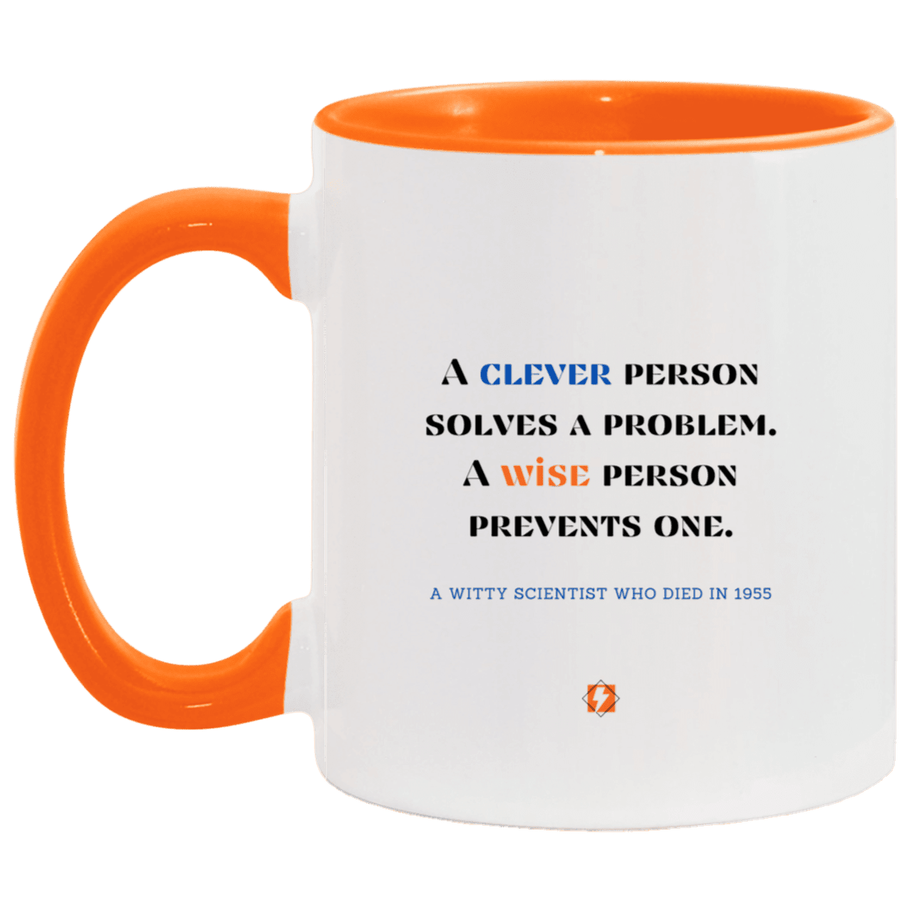 Ceramic Standard Mug 11oz with inspiring Einstein quote: E110 - Clever vs Wise - Color: White/Orange