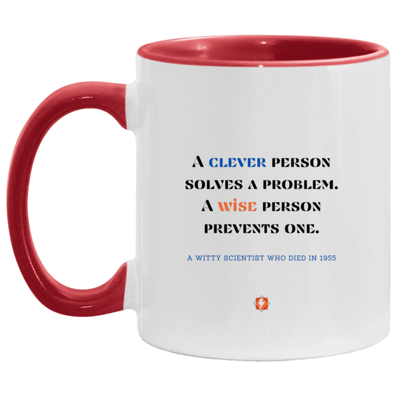 Ceramic Standard Mug 11oz with inspiring Einstein quote: E110 - Clever vs Wise - Color: White/Red