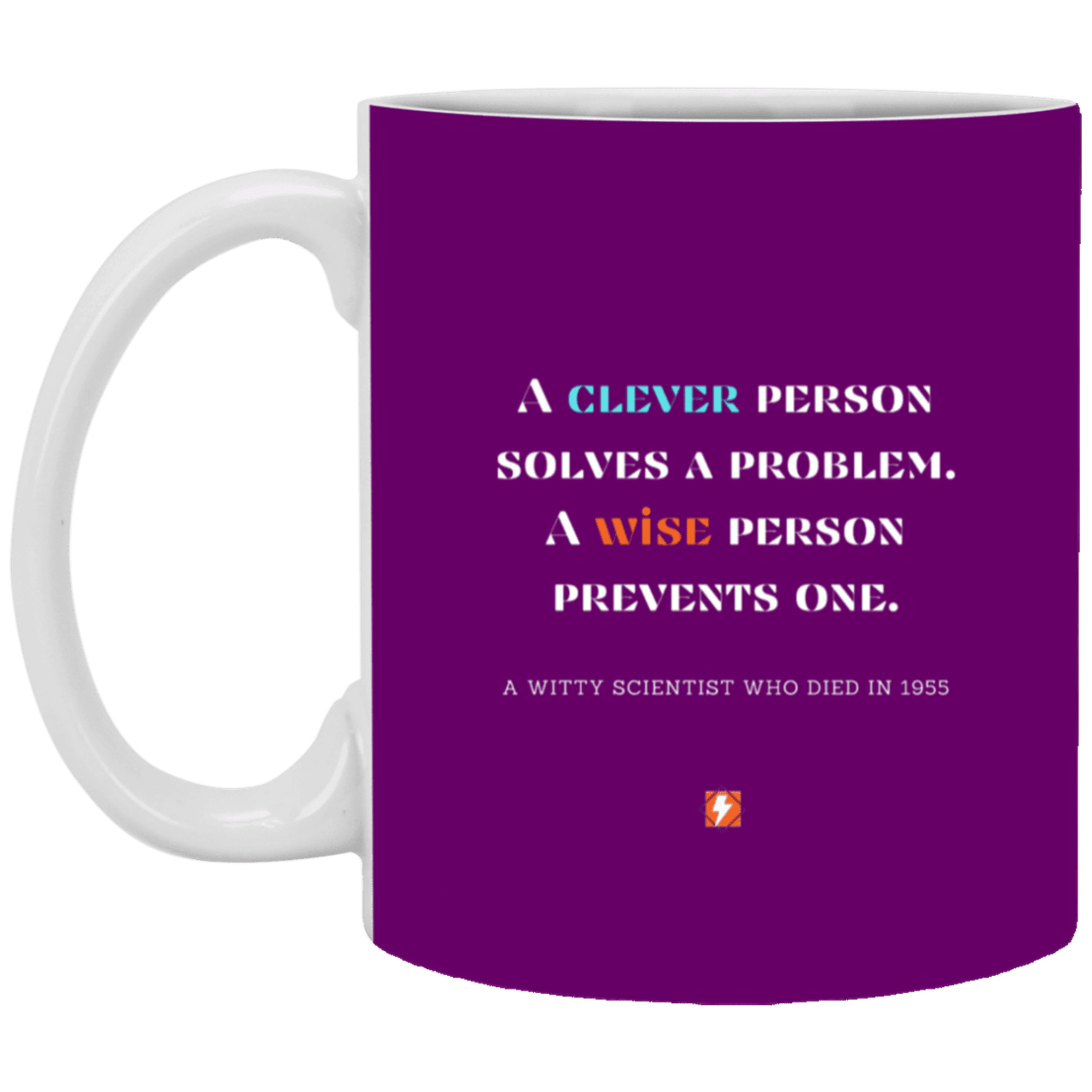 Ceramic Standard Mug 11oz with inspiring Einstein quote: E110 - Clever vs Wise - Color: Purple