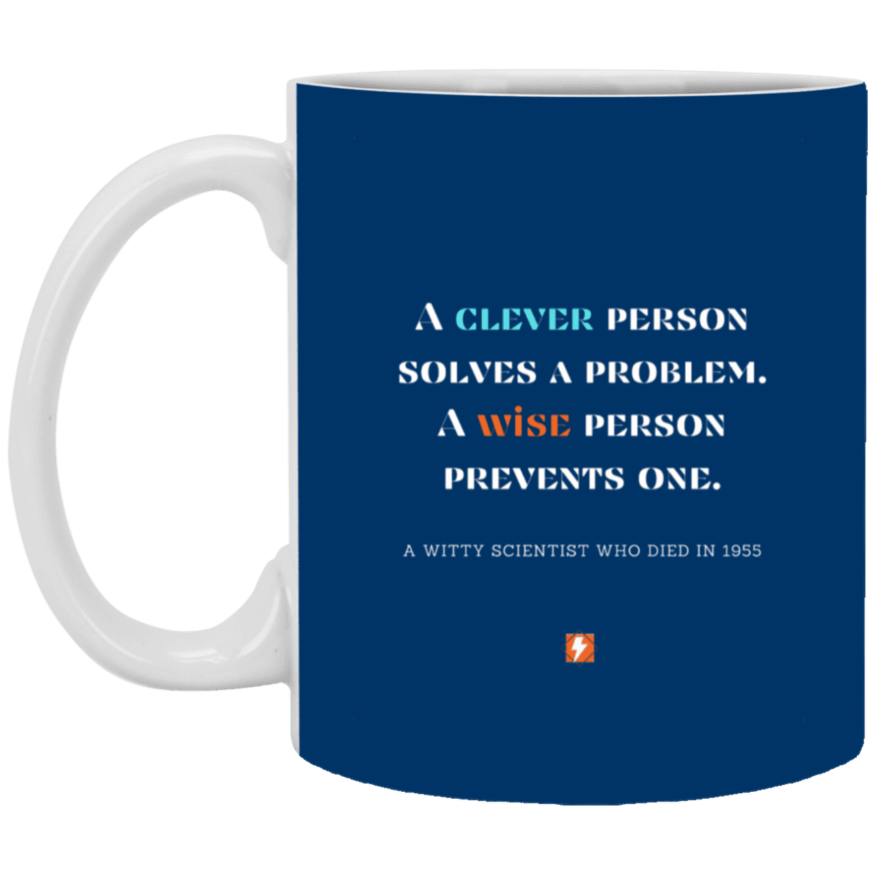 Ceramic Standard Mug 11oz with inspiring Einstein quote: E110 - Clever vs Wise - Color: Royal