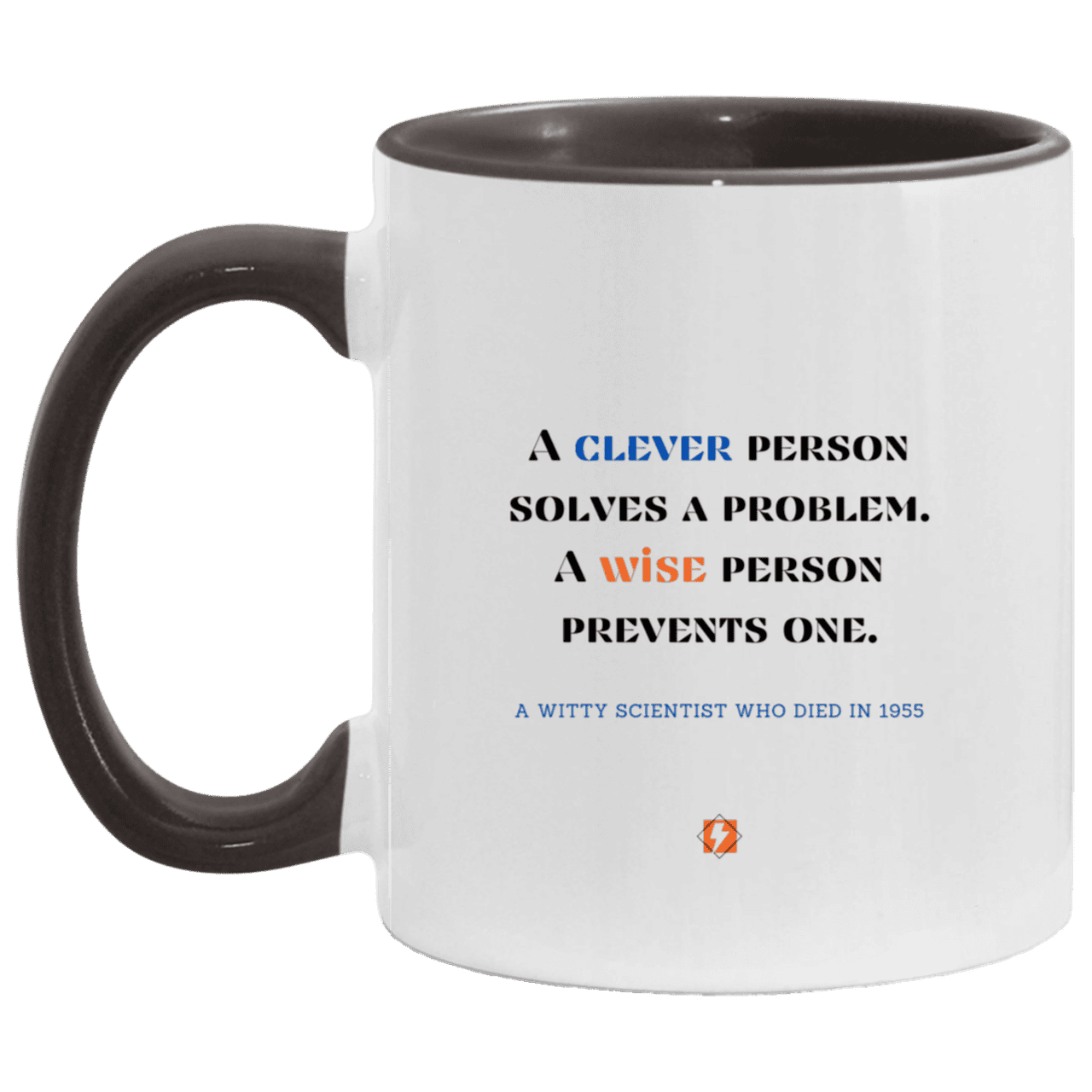 Ceramic Standard Mug 11oz with inspiring Einstein quote: E110 - Clever vs Wise - Color: White/Black