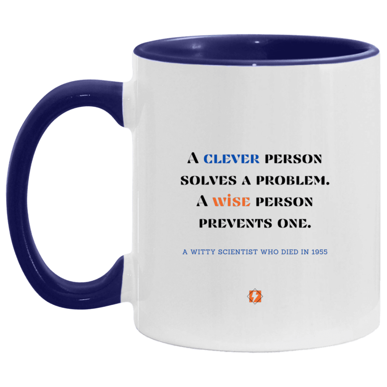 Ceramic Standard Mug 11oz with inspiring Einstein quote: E110 - Clever vs Wise - Color: White/Midnight Blue