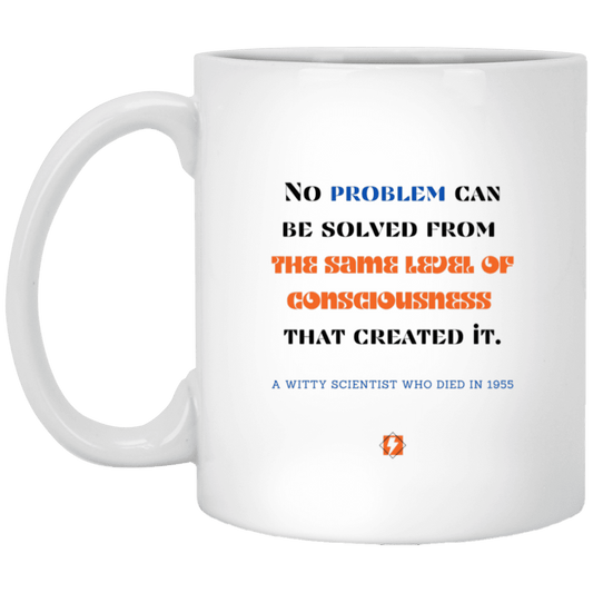 Ceramic Standard Mug 11oz with inspiring Einstein quote: E111 - New thinking leads to solutions - Color: Plain White