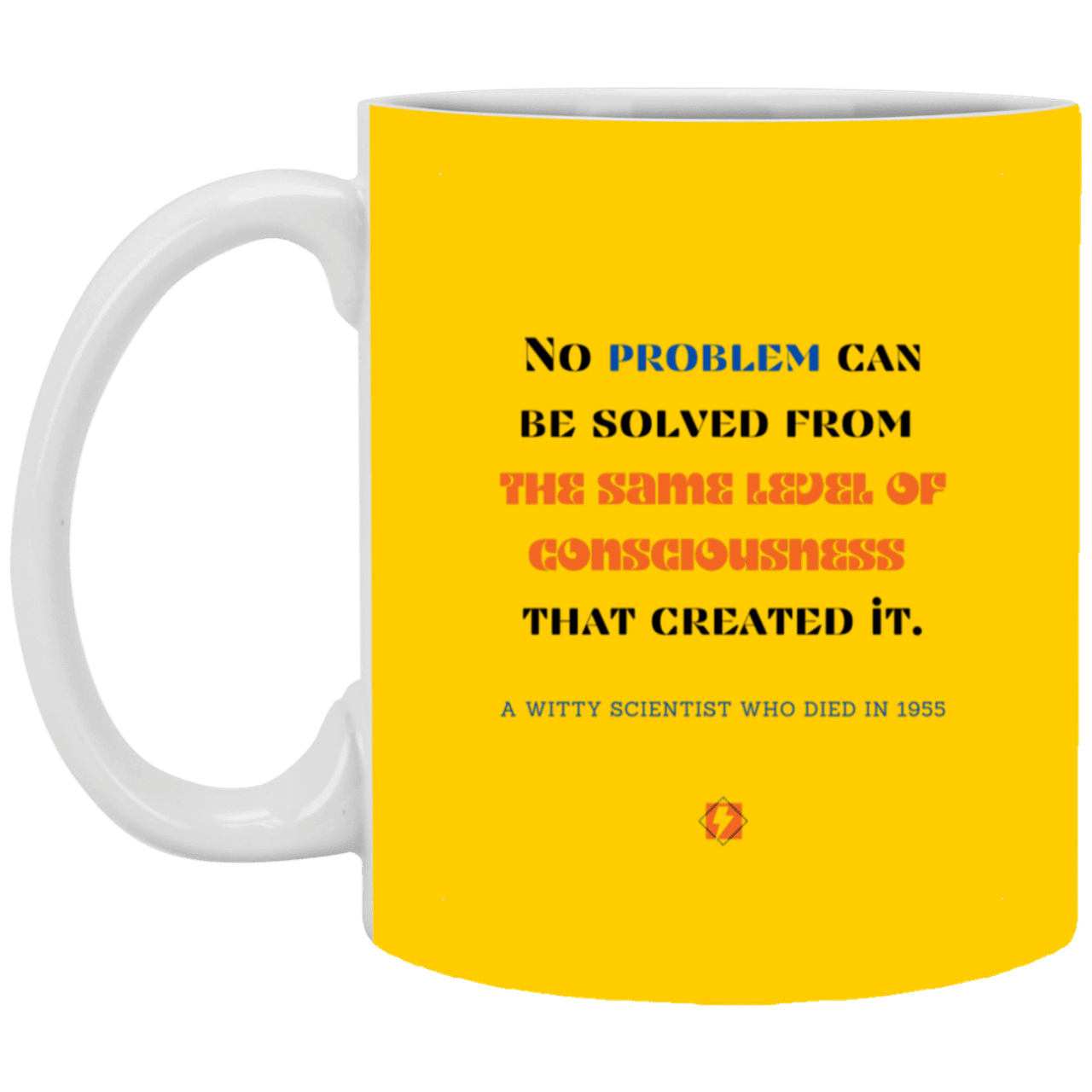 Ceramic Standard Mug 11oz with inspiring Einstein quote: E111 - New thinking leads to solutions - Color: Athletic Gold