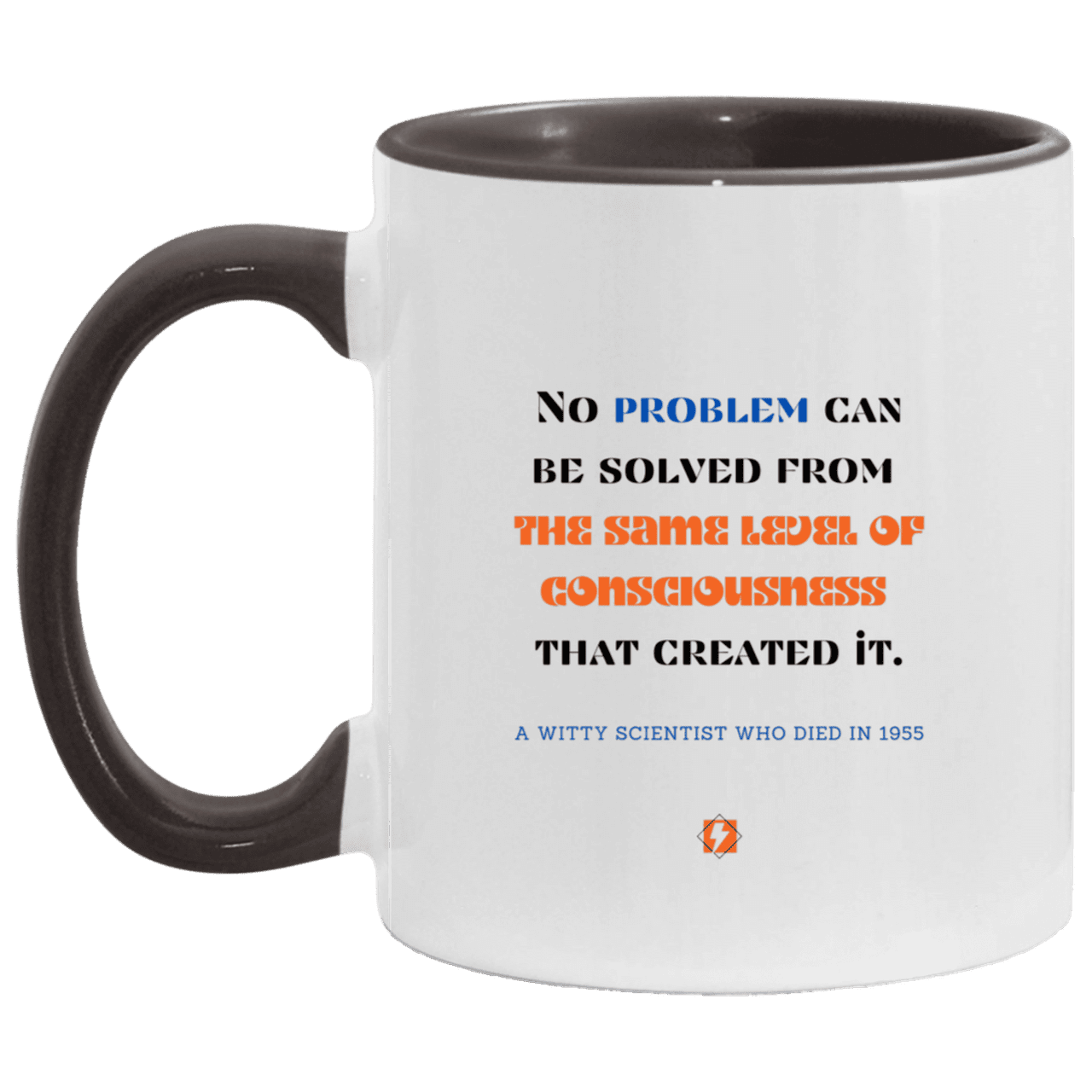 Ceramic Standard Mug 11oz with inspiring Einstein quote: E111 - New thinking leads to solutions - Color: White/Black