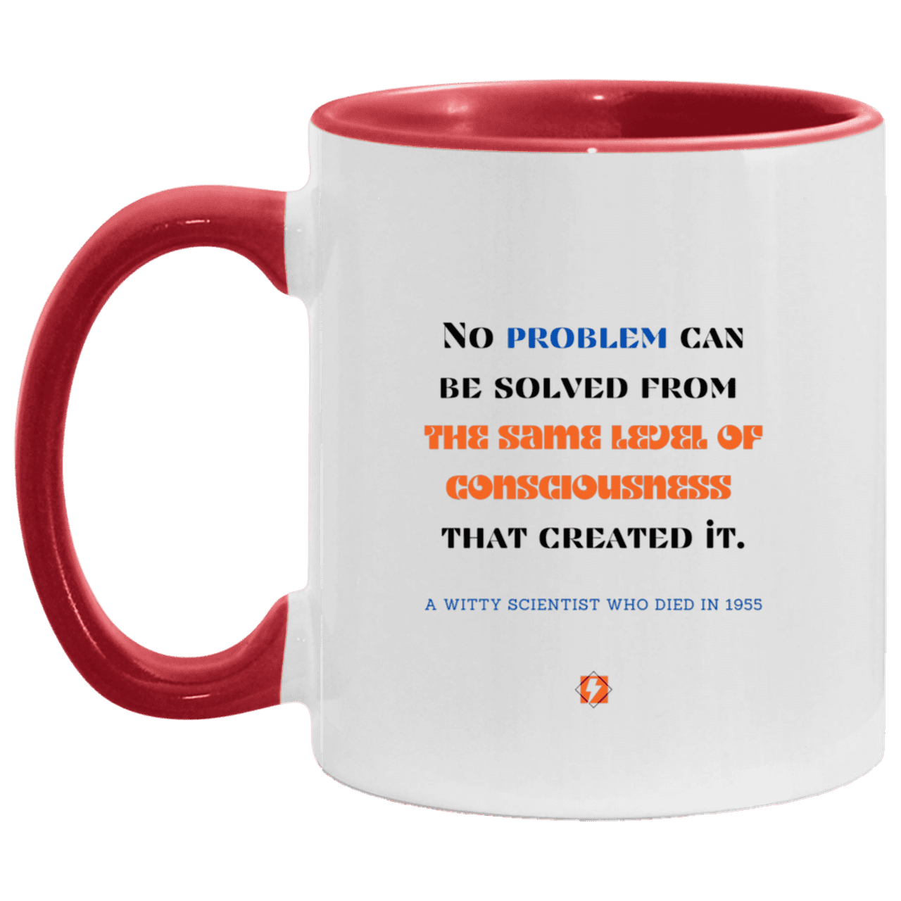 Ceramic Standard Mug 11oz with inspiring Einstein quote: E111 - New thinking leads to solutions - Color: White/Red