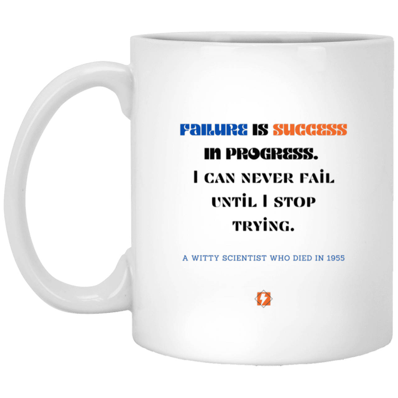 Ceramic Standard Mug 11oz with inspiring Einstein quote: E112 - Failure vs Success - Color: Plain White