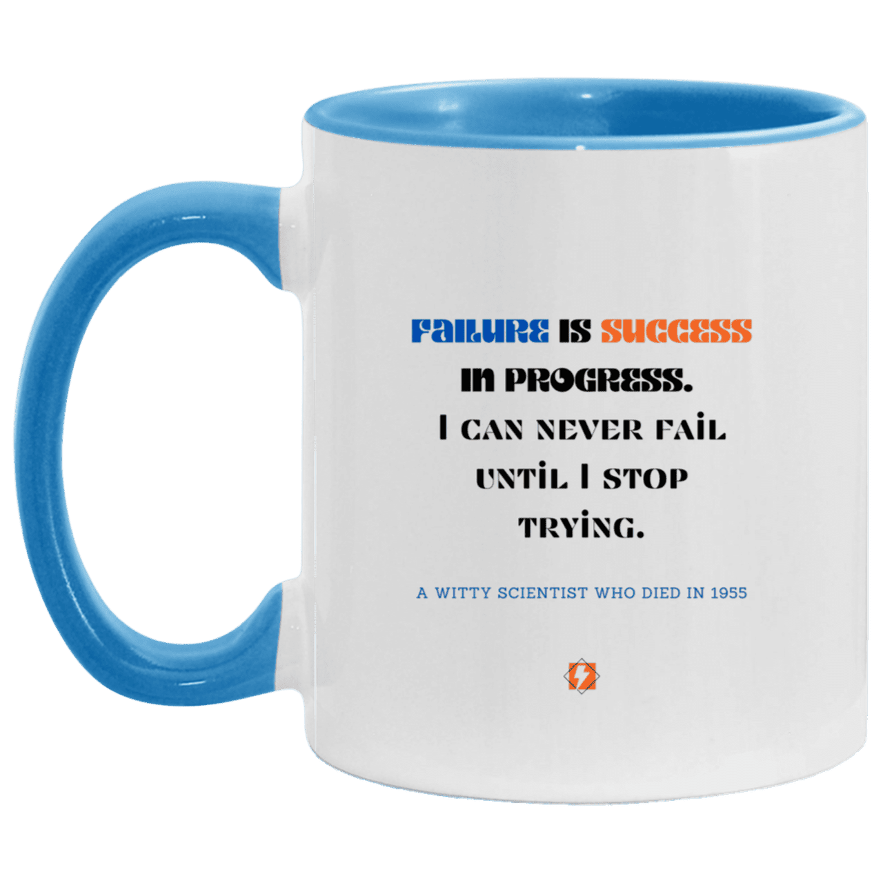 Ceramic Standard Mug 11oz with inspiring Einstein quote: E112 - Failure vs Success - Color: White/Light Blue