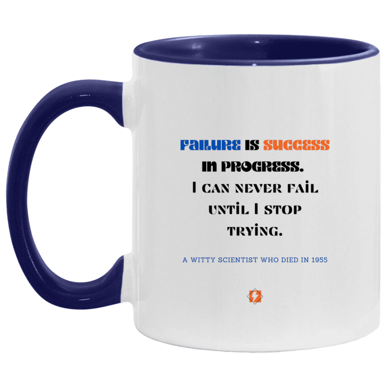 Ceramic Standard Mug 11oz with inspiring Einstein quote: E112 - Failure vs Success - Color: White/Midnight Blue