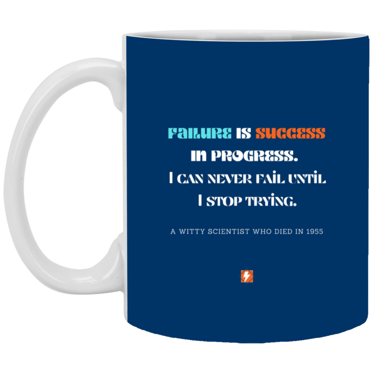 Ceramic Standard Mug 11oz with inspiring Einstein quote: E112 - Failure vs Success - Color: Royal