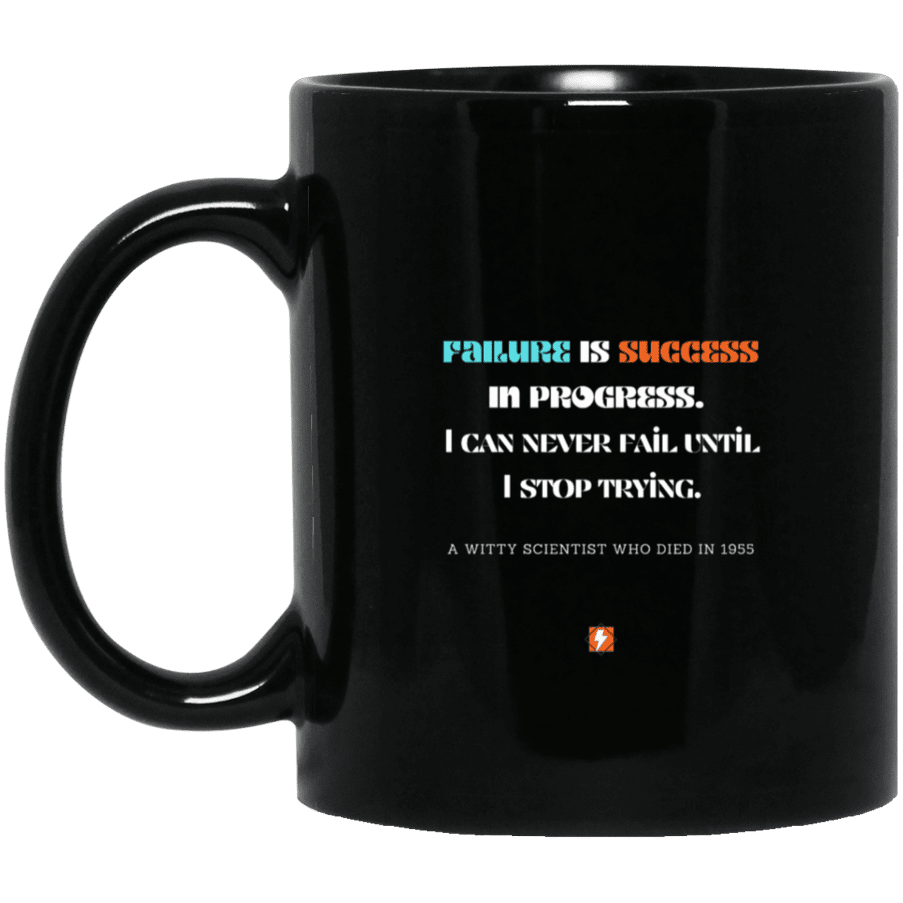 Ceramic Standard Mug 11oz with inspiring Einstein quote: E112 - Failure vs Success - Color: Plain Black