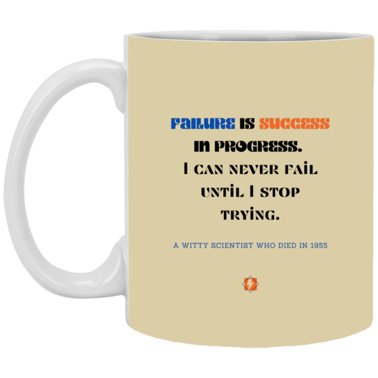 Ceramic Standard Mug 11oz with inspiring Einstein quote: E112 - Failure vs Success - Color: Tan