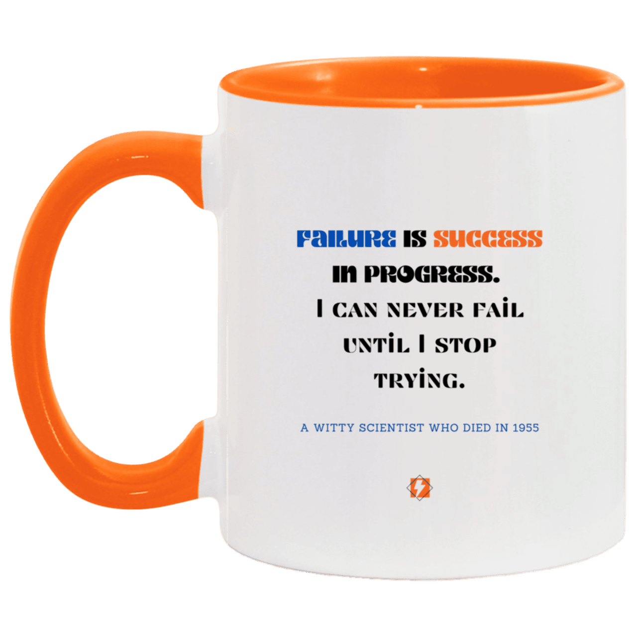 Ceramic Standard Mug 11oz with inspiring Einstein quote: E112 - Failure vs Success - Color: White/Orange