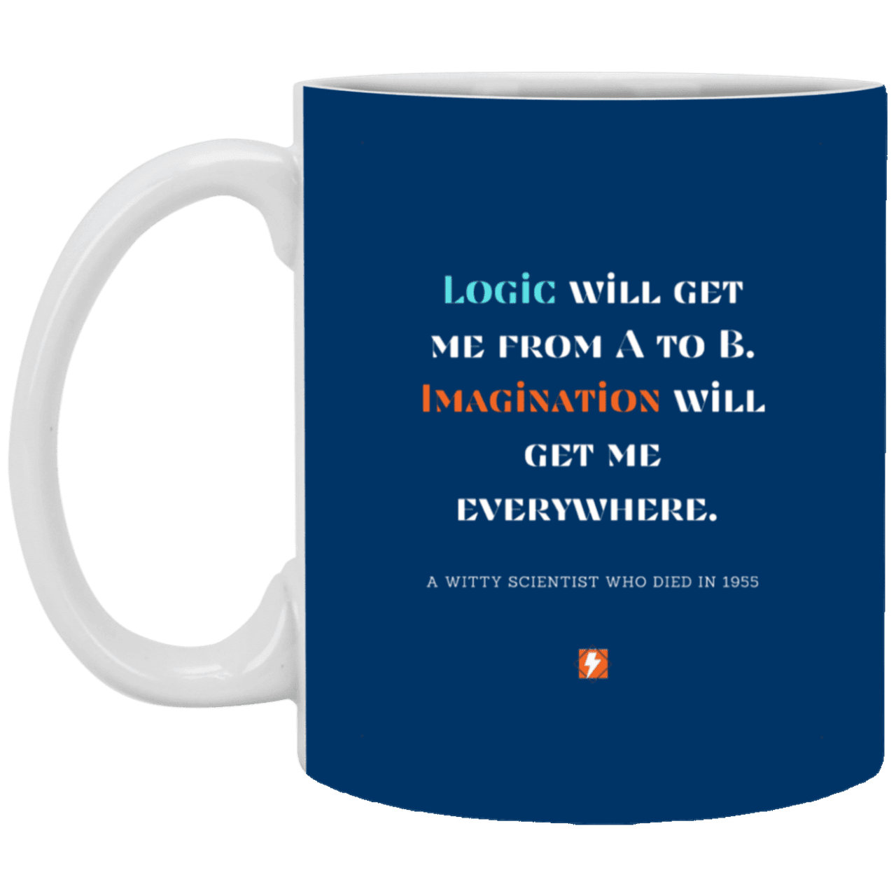 Ceramic Standard Mug 11oz with inspiring Einstein quote: E113 - Imagination vs Logic - Color: Royal