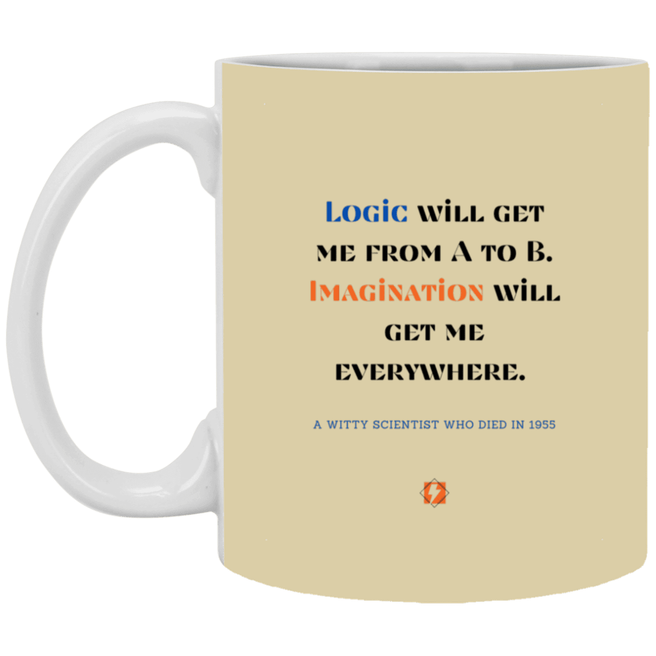 Ceramic Standard Mug 11oz with inspiring Einstein quote: E113 - Imagination vs Logic - Color: Tan