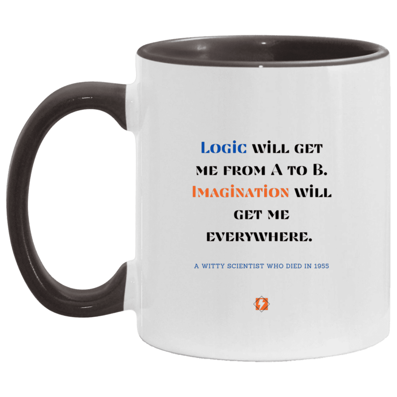 Ceramic Standard Mug 11oz with inspiring Einstein quote: E113 - Imagination vs Logic - Color: White/Black