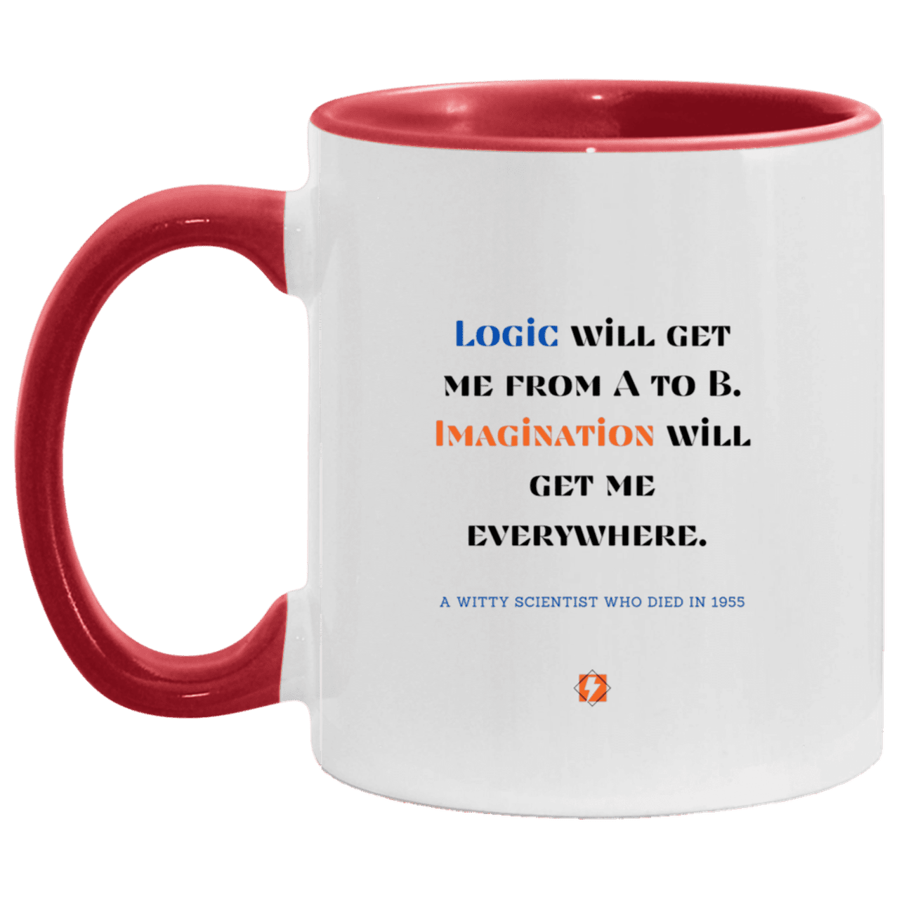 Ceramic Standard Mug 11oz with inspiring Einstein quote: E113 - Imagination vs Logic - Color: White/Red