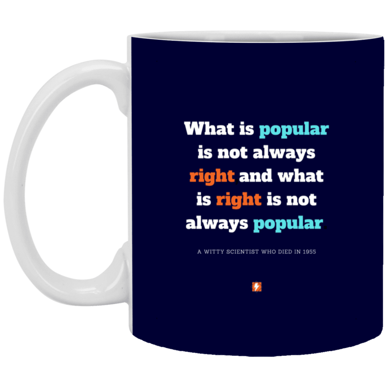 Ceramic Standard Mug 11oz with inspiring Einstein quote: E114 - Popular and right are two different things - Color: Navy