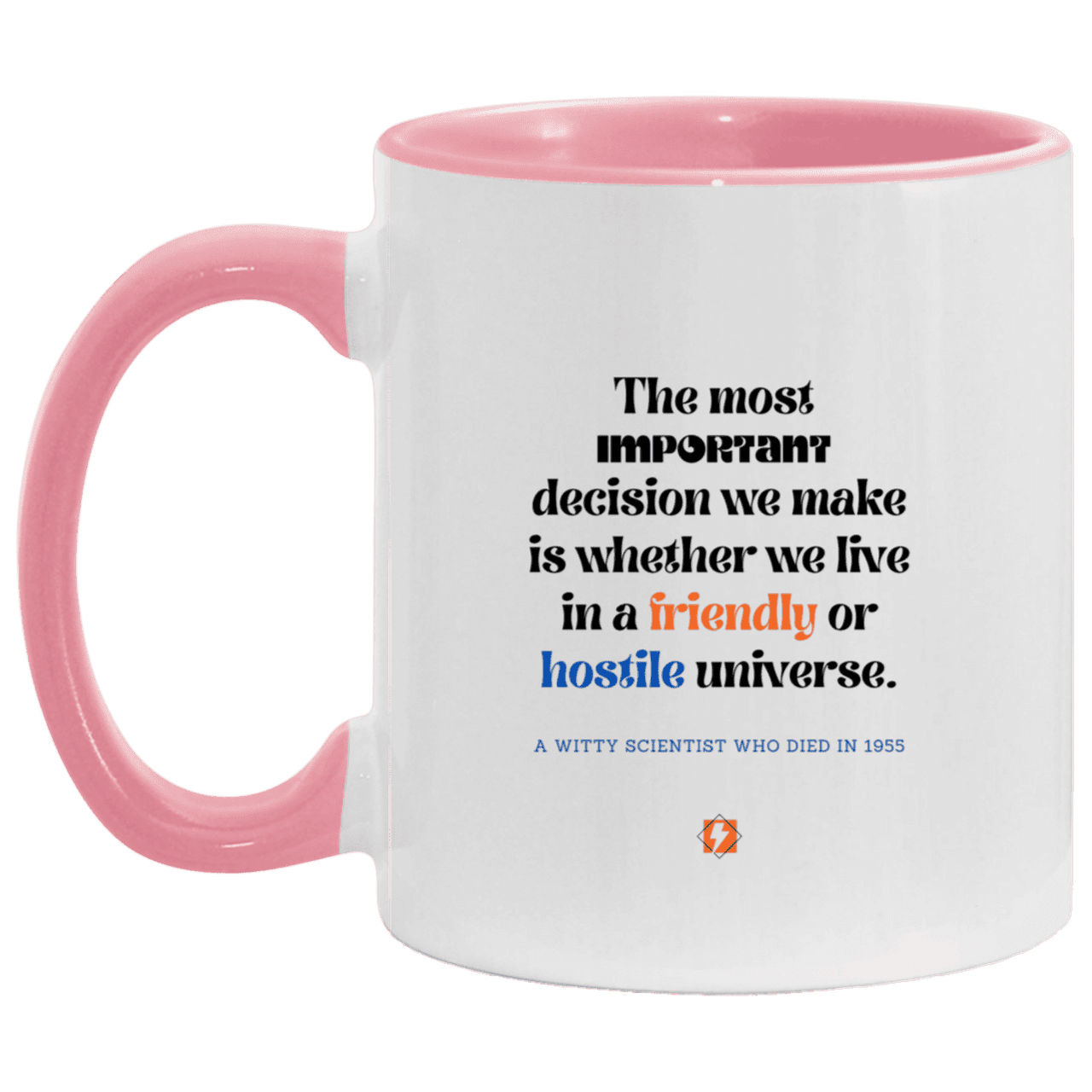 Ceramic Standard Mug 11oz with inspiring Einstein quote: E115 - Understand the universe - Color: White/Pink