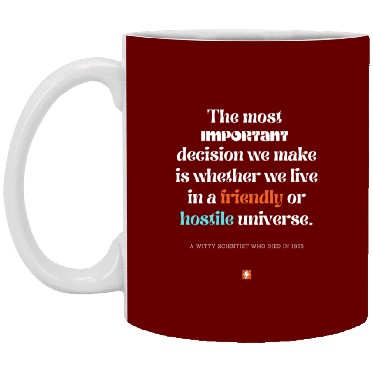 Ceramic Standard Mug 11oz with inspiring Einstein quote: E115 - Understand the universe - Color: Maroon