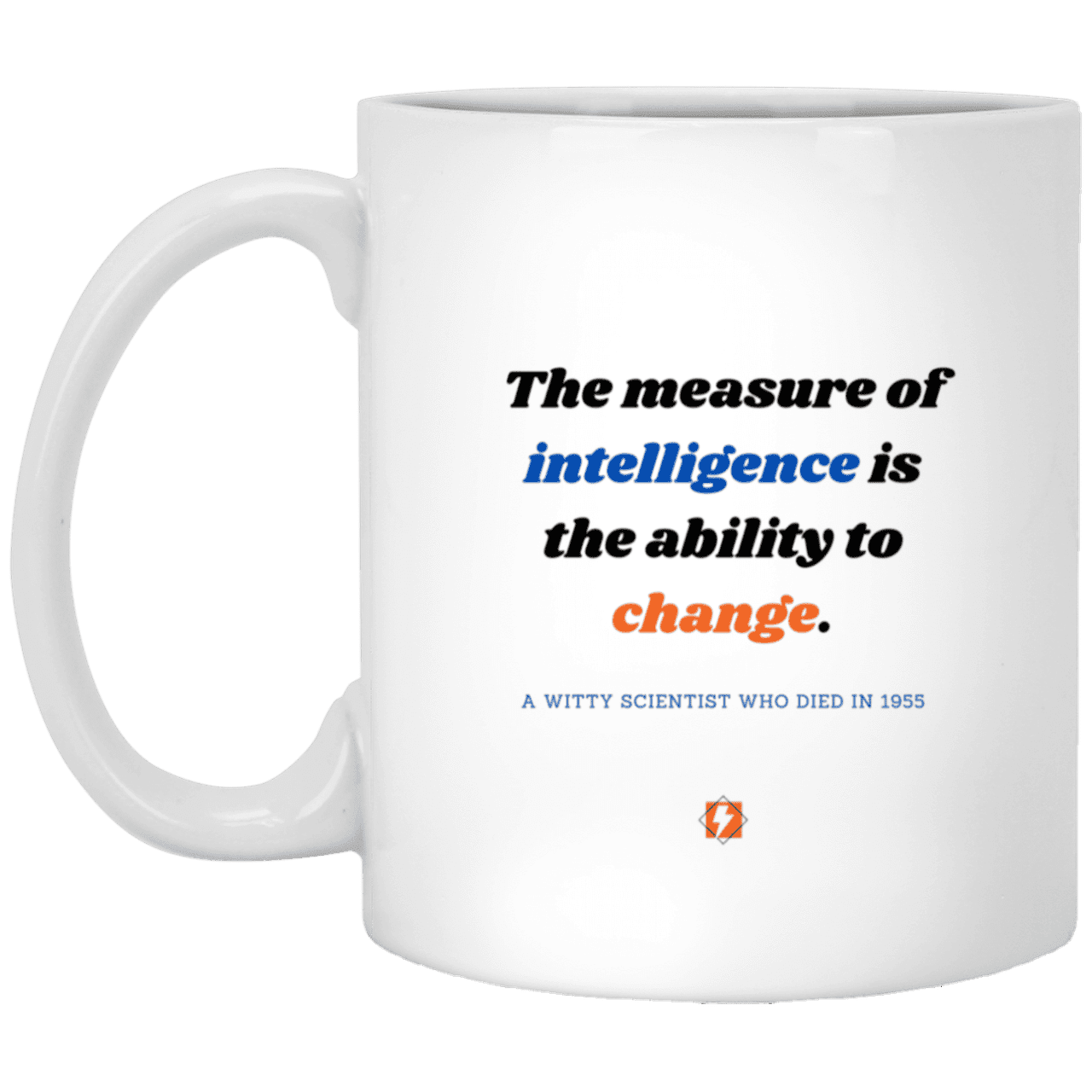 Ceramic Standard Mug 11oz with inspiring Einstein quote: E117 - Change-ability - Color: Plain White