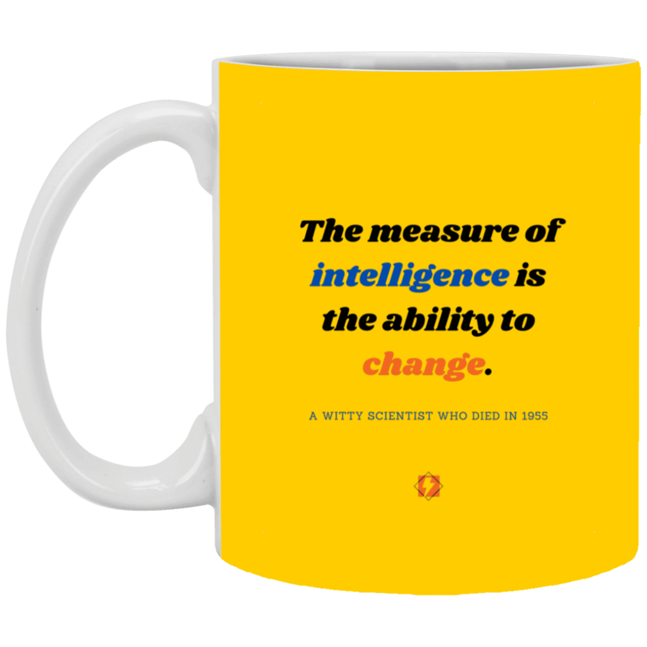 Ceramic Standard Mug 11oz with inspiring Einstein quote: E117 - Change-ability - Color: Athletic Gold