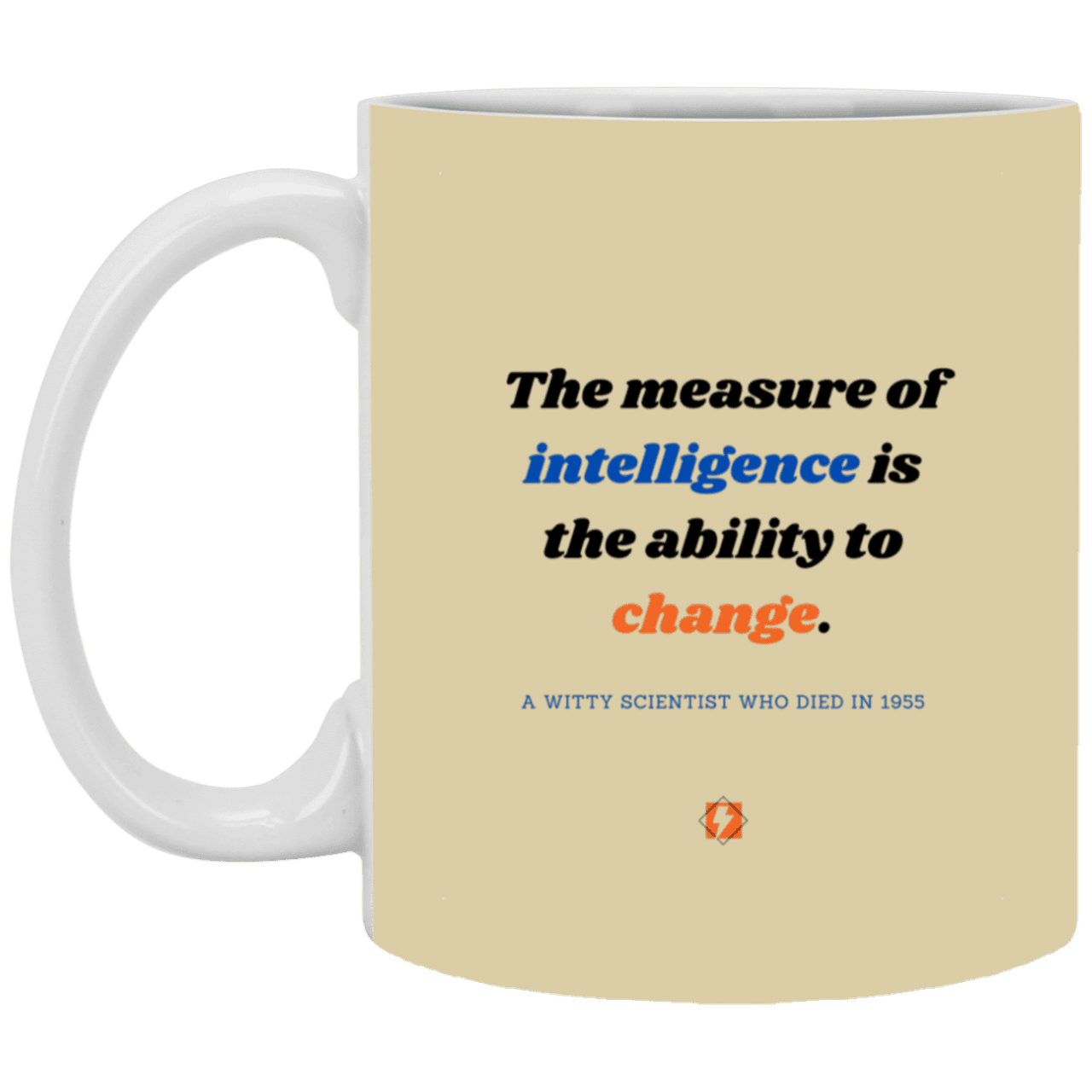 Ceramic Standard Mug 11oz with inspiring Einstein quote: E117 - Change-ability - Color: Tan