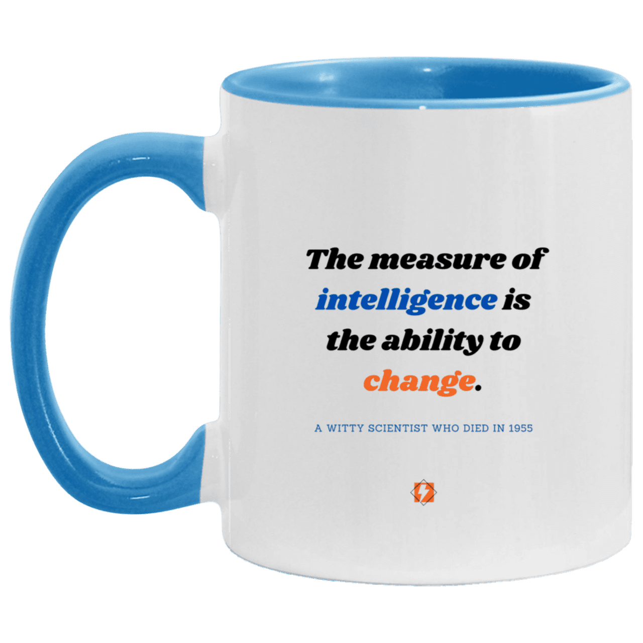 Ceramic Standard Mug 11oz with inspiring Einstein quote: E117 - Change-ability - Color: White/Light Blue