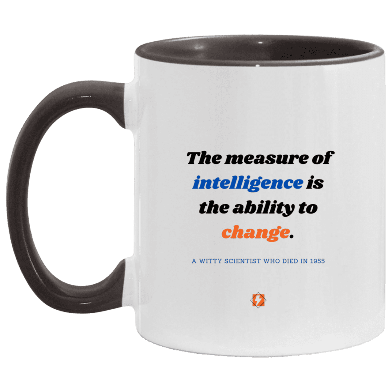 Ceramic Standard Mug 11oz with inspiring Einstein quote: E117 - Change-ability - Color: White/Black