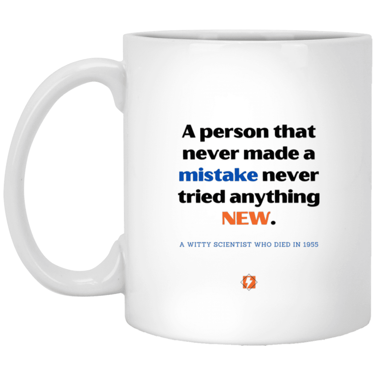 Ceramic Standard Mug 11oz with inspiring Einstein quote: E118 - Learn new things - Color: Plain White