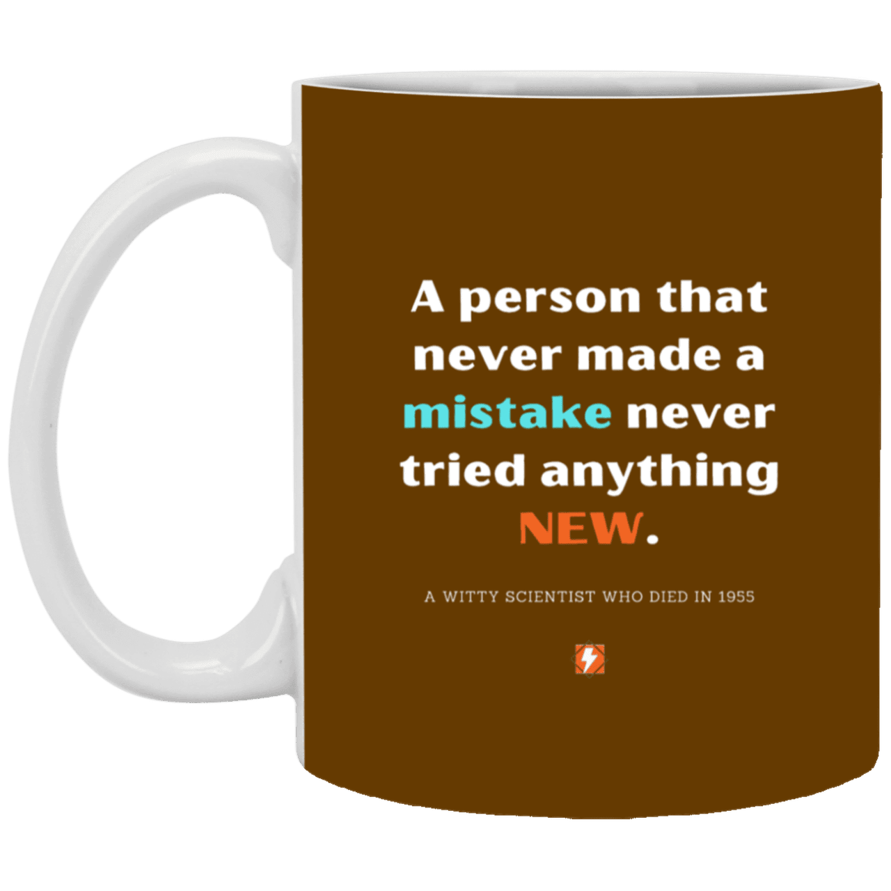 Ceramic Standard Mug 11oz with inspiring Einstein quote: E118 - Learn new things - Color: Brown