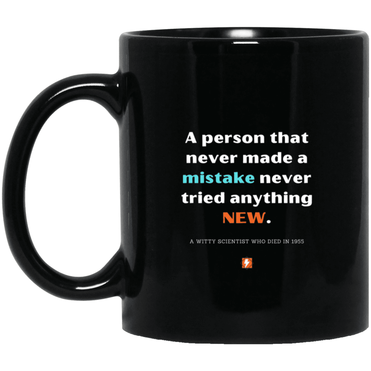 Ceramic Standard Mug 11oz with inspiring Einstein quote: E118 - Learn new things - Color: Plain Black