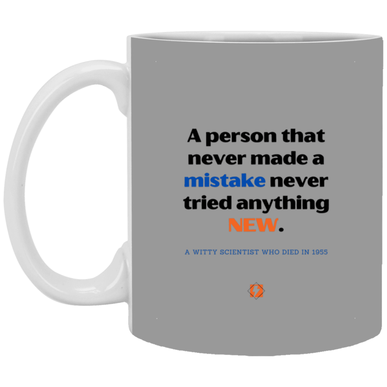 Ceramic Standard Mug 11oz with inspiring Einstein quote: E118 - Learn new things - Color: Gray