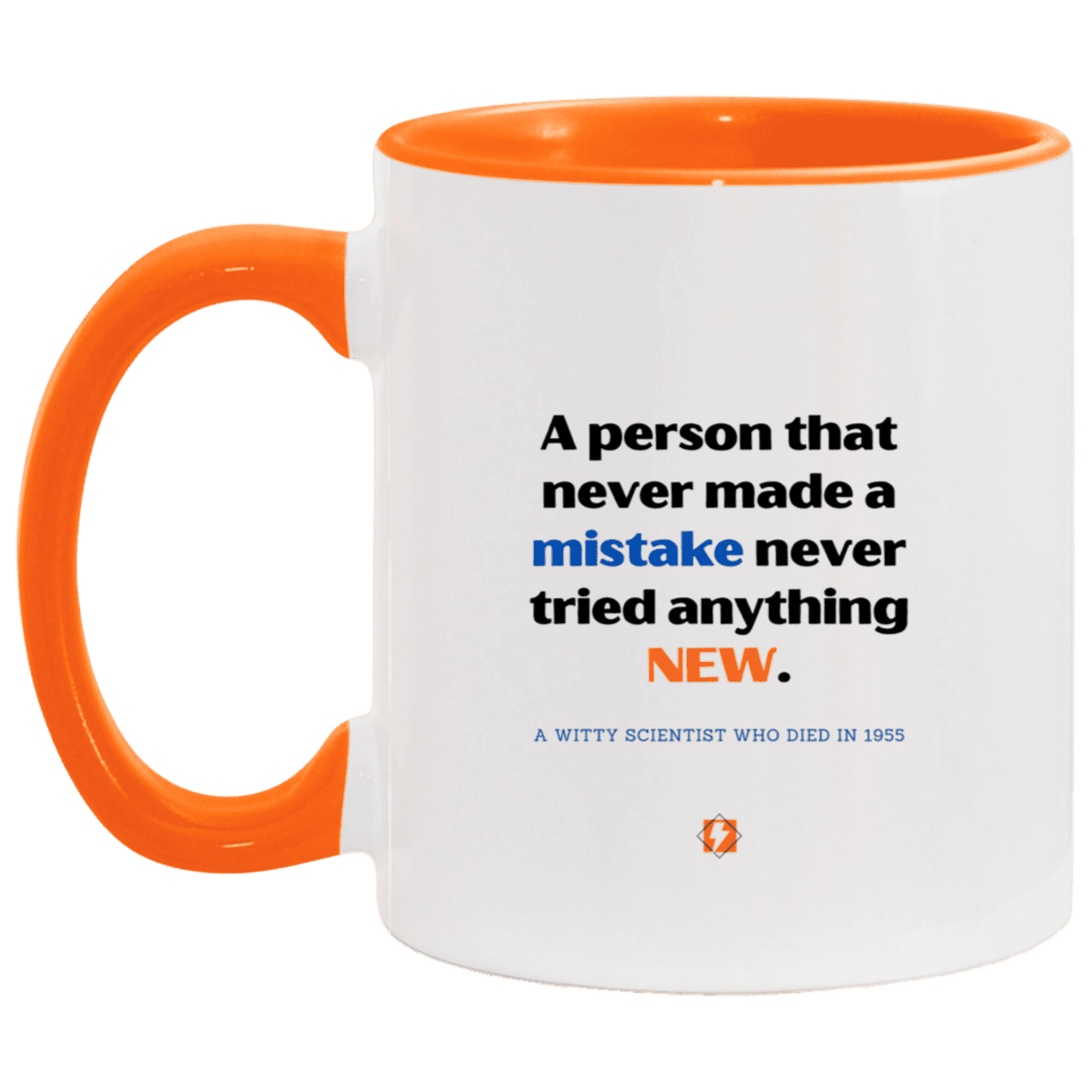 Ceramic Standard Mug 11oz with inspiring Einstein quote: E118 - Learn new things - Color: White/Orange