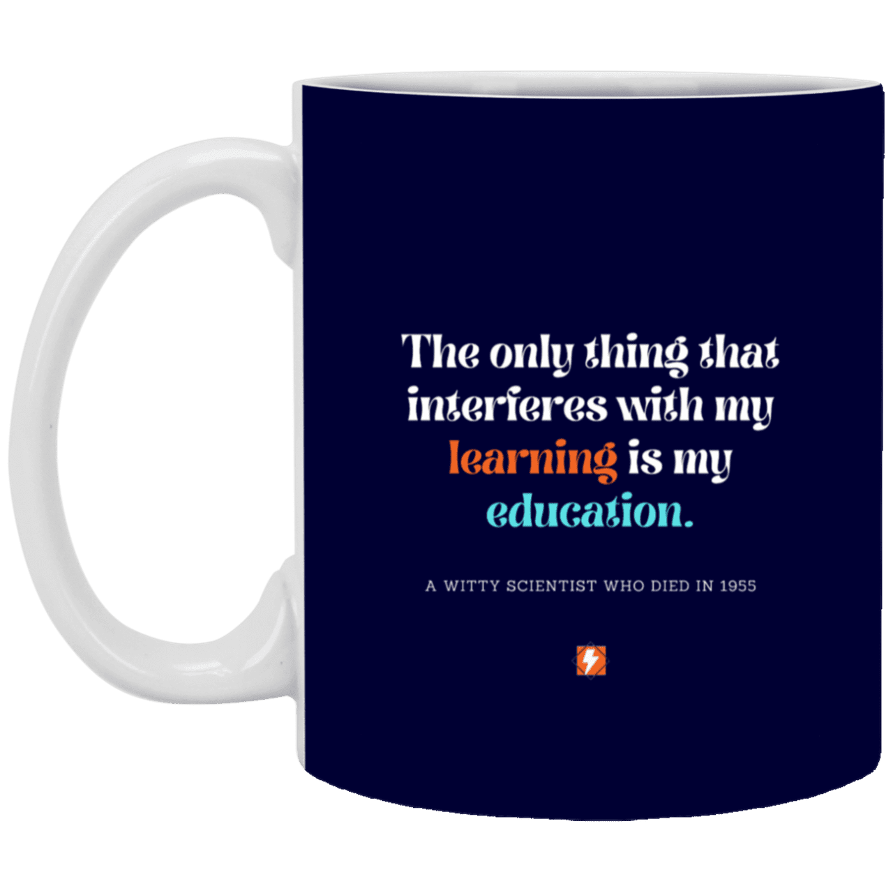 Ceramic Standard Mug 11oz with inspiring Einstein quote: E120 - Education vs Learning - Color: Navy