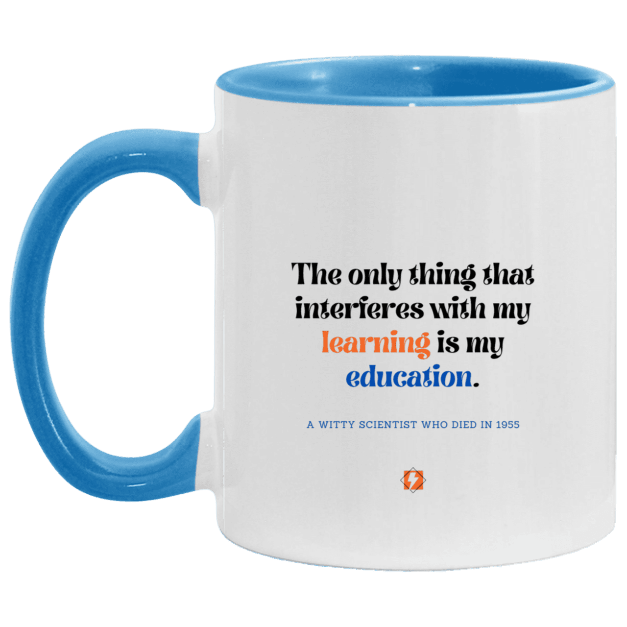 Ceramic Standard Mug 11oz with inspiring Einstein quote: E120 - Education vs Learning - Color: White/Light Blue